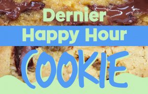 dernier happy hour cookies
